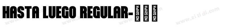 HASTA LUEGO REGULAR字体转换